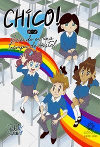 CHICO!:VIVIENDO EN UNA TRAMPA DE CRISTAL