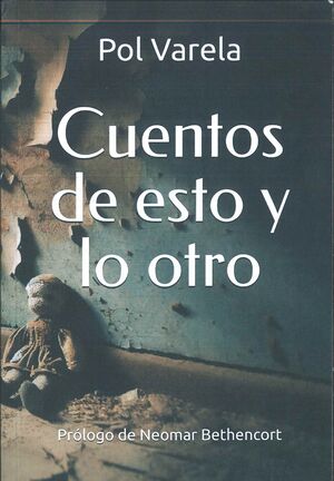 CUENTOS DE ESTO Y LO OTRO