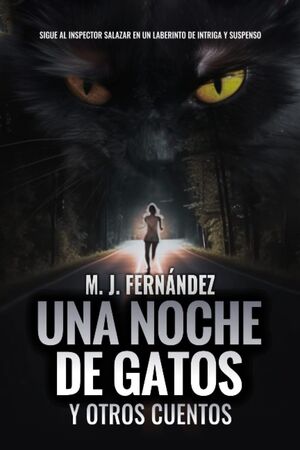 UNA NOCHE GATOS Y OTROS CUENTOS (INSPECTOR SALAZAR 3,5)