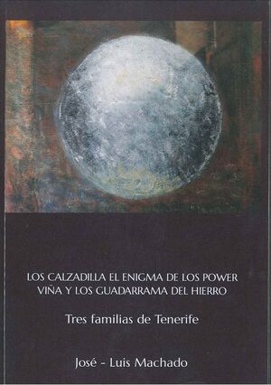 LOS CALZADILLA EL ENIGMA DE LOS POWER VIÑA Y LOS GUADARRAMA DEL HIERRO