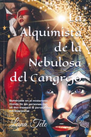 LA ALQUIMISTA DE LA NEBULOSA DEL CANGREJO (TAPA BLANDA)