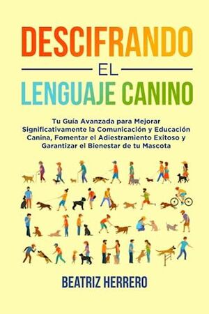 DESCIFRANDO EL LENGUAJE CANINO