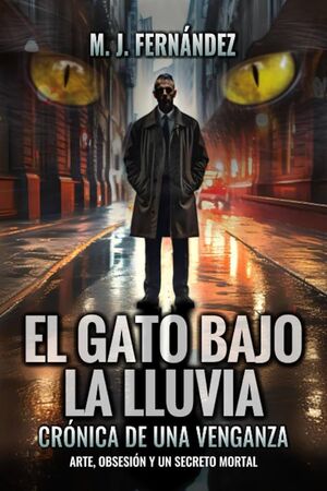INSPECTOR SALAZAR 11. EL GATO BAJO LA LLUVIA. CRÓNICA DE UNA VENGANZA. ARTE OBSE