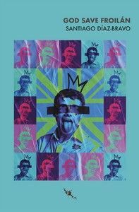 GOD SAVE FROILÁN