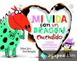 MI VIDA CON UN DRAGÓN ENCENDIDO