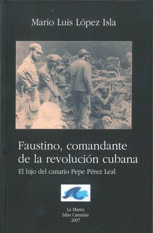 FAUSTINO COMANDANTE DE LA REVOLUCION CUBANA