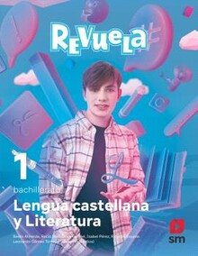 LENGUA Y LITERATURA. 1 BACHILLERATO. REVUELA