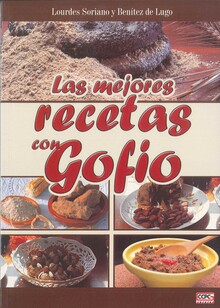 LAS MEJORES RECETAS CON GOFIO