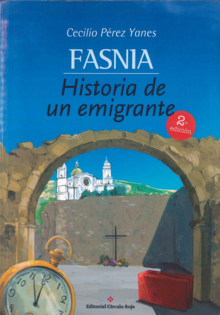 FASNIA. HISTORIA DE UN EMIGRANTE