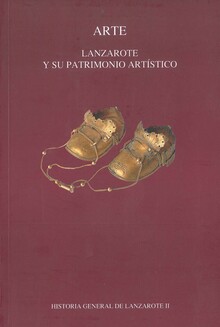 LANZAROTE Y SU PATRIMONIO ARTÍSTICO. ARTE