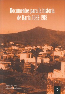 DOCUMENTOS PARA LA HISTORIA DE HARÍA: 1633-1918