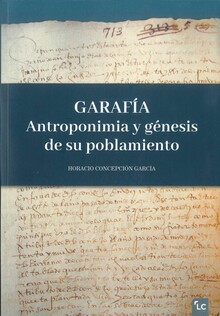 GARAFÍA. ANTROPONIMIA Y GÉNESIS DE SU POBLAMIENTO