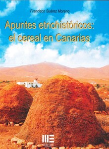 APUNTES ETNOHISTORICOS: EL CEREAL EN CANARIAS