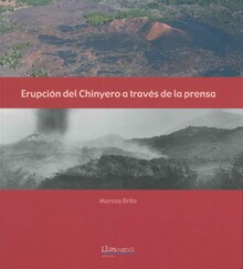 ERUPCIÓN DEL CHINYERO A TRAVÉS DE LA PRENSA