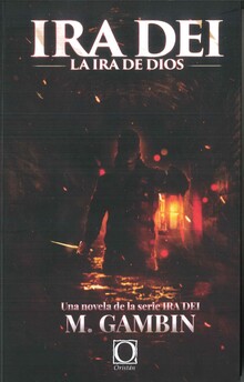 IRA DEI, LA IRA DE DIOS I