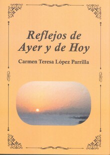 REFLEJOS DE AYER Y DE HOY