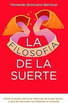 LA FILOSOFÍA DE LA SUERTE