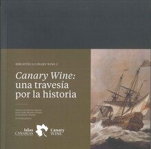 CANARY WINE: UNA TRAVESÍA POR LA HISTORIA