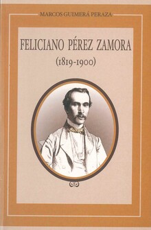 FELICIANO PÉREZ ZAMORA (1819-1900)