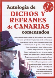 ANTOLOGÍA DE DICHOS Y REFRANES DE CANARIAS COMENTADOS