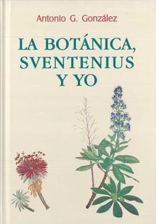 LA BOTÁNICA, SVENTENIUS Y YO