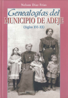 GENEALOGÍAS DEL MUNICIPIO DE ADEJE (SIGLOS XVI-XX)
