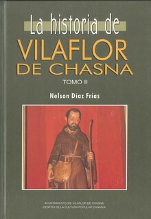 LA HISTORIA DE VILAFLOR DE CHASNA TOMO 2
