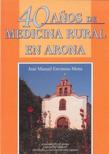 40 AÑOS DE MEDICINA RURAL EN ARONA