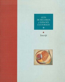 GUÍA DE RECURSOS Y ESPACIOS CULTURALES DE TENERIFE