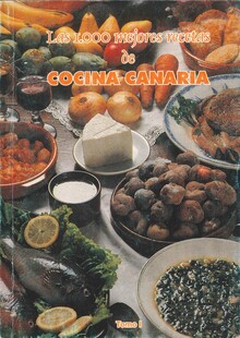 1000 MEJORES RECETAS DE COCINA CANARIA, LAS